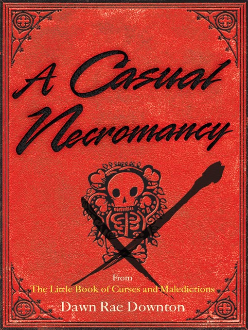 Title details for A Casual Necromancy by Dawn Rae Downton - Available
